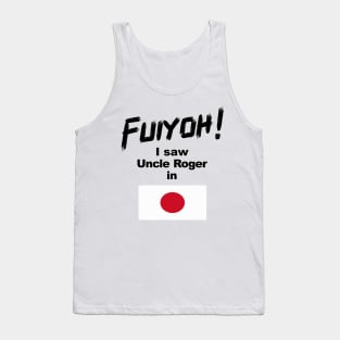 Uncle Roger World Tour - Fuiyoh - I saw Uncle Roger in Japan Tank Top